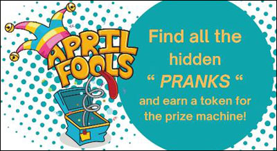 Find all the hidden "pranks" and earn a token for the prize machine.