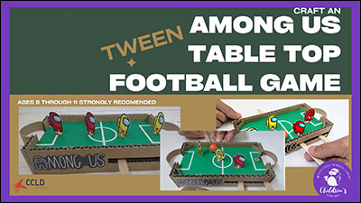 Tweens can Craft an Among us Tabletop Football game
